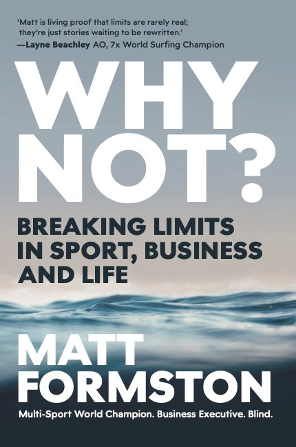 Why Not? Breaking Limits in Sport, Business and Life